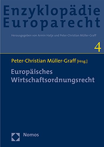 Stock image for Europisches Wirtschaftsordnungsrecht: Zugleich Band 4 Der Enzyklopdie Europarecht for sale by Revaluation Books