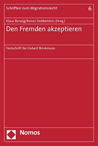 9783832972790: Den Fremden akzeptieren: Festschrift fr Gisbert Brinkmann