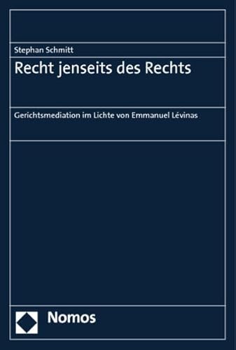 9783832972912: Recht jenseits des Rechts: Gerichtsmediation im Lichte von Emmanuel Lvinas