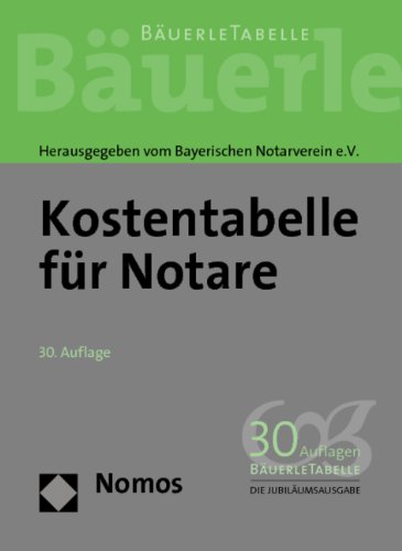 Beispielbild fr Kostentabelle fr Notare: Buerle Tabelle. Rechtsstand: 01.10.2011 zum Verkauf von medimops