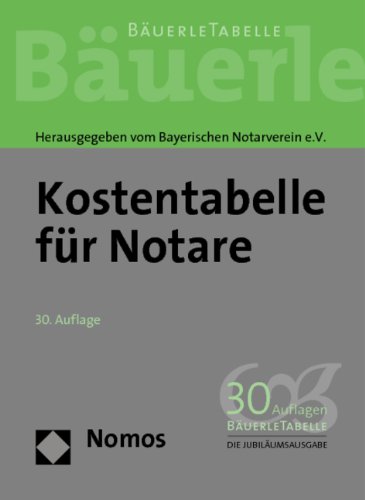 Stock image for Kostentabelle fr Notare: Buerle Tabelle. Rechtsstand: 01.10.2011 for sale by medimops