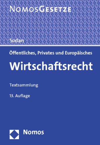 Beispielbild fr ffentliches, Privates und Europisches Wirtschaftsrecht: Textsammlung, Rechtsstand: 1. Februar 2012 zum Verkauf von biblion2