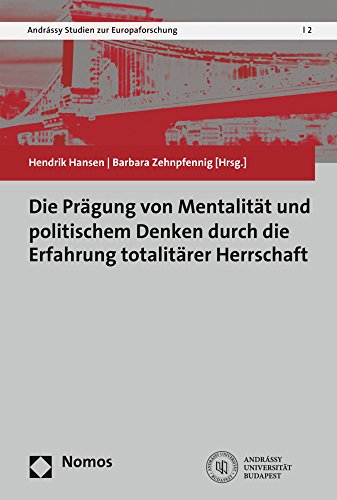 Beispielbild fr Die Prgung von Mentalitt und politischem Denken durch die Erfahrung totalitrer Herrschaft zum Verkauf von Buchpark