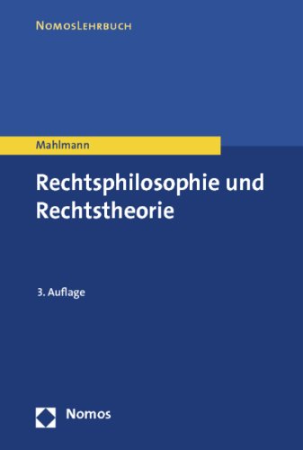 Rechtsphilosophie und Rechtstheorie. NomosLehrbuch - Mahlmann, Matthias