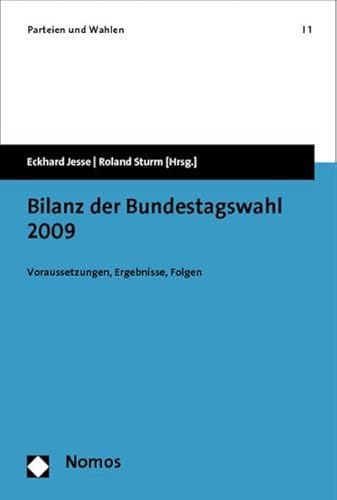 9783832976064: Bilanz der Bundestagswahl 2009: Voraussetzungen, Ergebnisse, Folgen