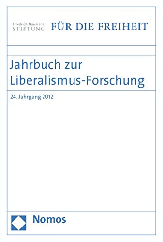 Stock image for Jahrbuch zur Liberalismus-Forschung: 24. Jahrgang 2012 for sale by ACADEMIA Antiquariat an der Universitt