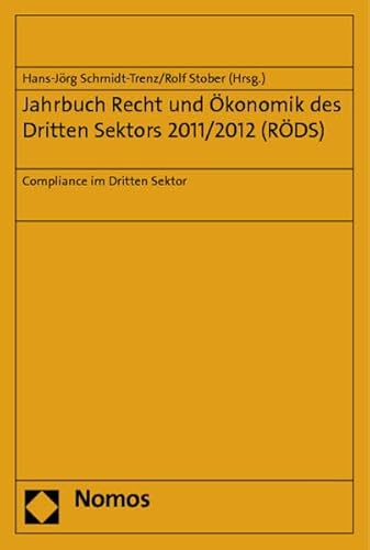 Compliance im Dritten Sektor. - Schmidt-Trenz, Hans-Jörg / Stober, Rolf (Hrsg.)