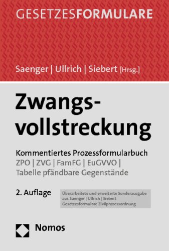 Beispielbild fr Zwangsvollstreckung Kommentiertes Prozessformularbuch. ZPO - ZVG - FamFG - EuGVVO - Tabelle pfndbarer Gegenstnde zum Verkauf von Buchpark