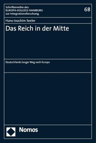 9783832977825: Das Reich in der Mitte: Deutschlands langer Weg nach Europa: 68