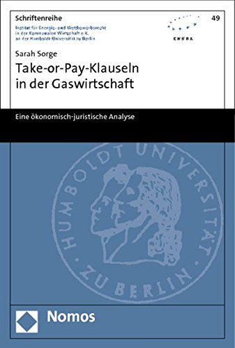 9783832979010: Take-Or-Pay-Klauseln in Der Gaswirtschaft: Eine Okonomisch-Juristische Analyse: 49 (Schriftenreihe Institut Fur Energie- Und Wettbewerbsrecht In)