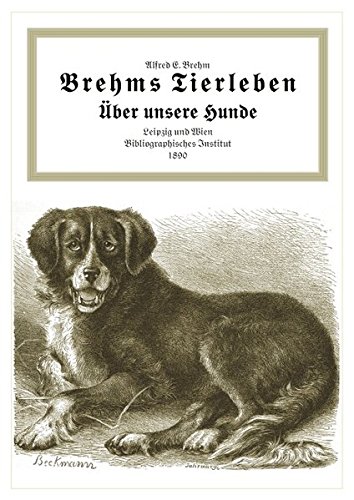 9783833001840: Brehms Tierleben: ber unsere Hunde