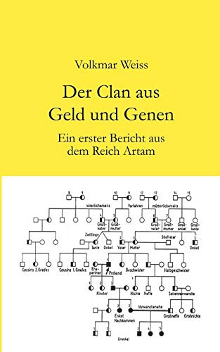 9783833002533: Der Clan aus Geld und Genen: Ein erster Bericht aus dem Reich Artam
