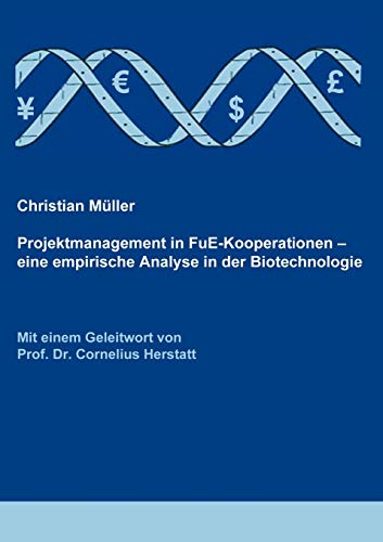 Beispielbild fr Projektmanagement in FuE-Kooperationen:Eine empirische Analyse in der Biotechnologie zum Verkauf von Chiron Media