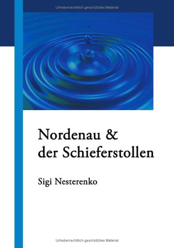 9783833005046: Nordenau & der Schieferstollen