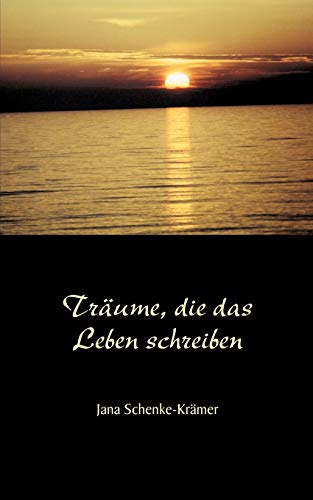 9783833007927: Trume, die das Leben schreiben: Lyrische Gedanken (German Edition)