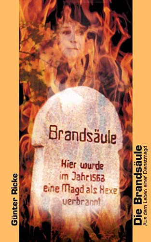 Beispielbild fr Die Brandsaule:Aus dem Leben einer Dienstmagd zum Verkauf von Chiron Media