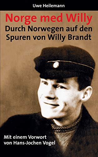 Imagen de archivo de Norge med Willy: Durch Norwegen auf den Spuren von Willy Brandt (German Edition) a la venta por Lucky's Textbooks