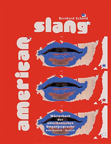 9783833010682: American Slang: Wrterbuch der amerikanischen Umgangsprache Amerikanisch-Deutsch