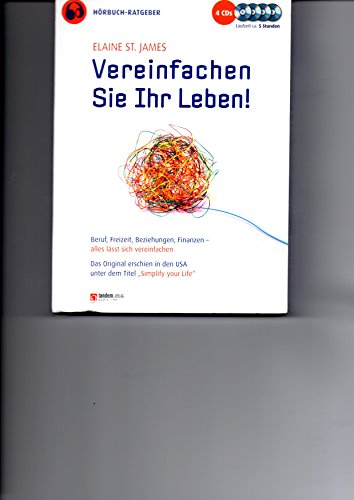 Beispielbild fr Hrbuch-Ratgeber: Vereinfachen Sie Ihr Leben ! Einfacher leben - in allen Bereichen (4 CDs) zum Verkauf von medimops