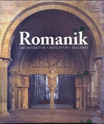 Die Kunst der Romanik Architektur, Skulptur, Malerei - Toman, Rolf (Hrsg.)
