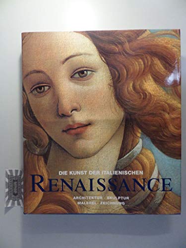 9783833110405: The Art of the Italian Renaissance : Architecture Sculpture Painting Drawing / Editor, Rolf Toman