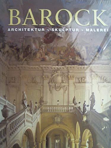 Beispielbild fr Barock: Architektur, Skulptur, Malerei zum Verkauf von Buecherecke Bellearti