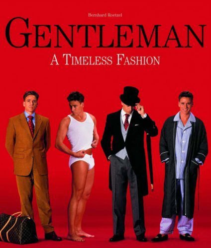 Beispielbild fr Gentleman: A Timeless Fashion zum Verkauf von R Bookmark