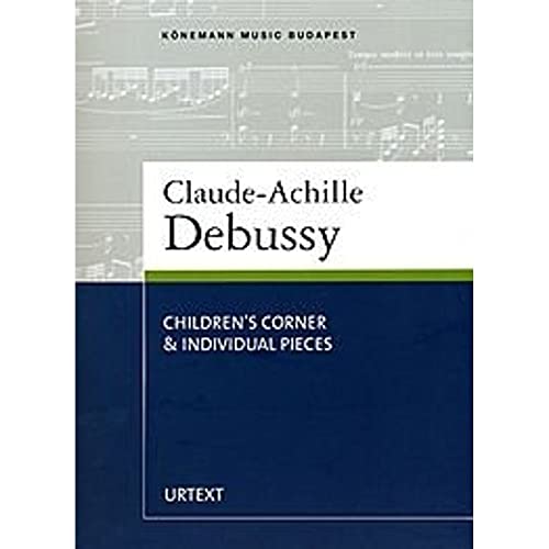 9783833113345: Claude-Achille Debussy. Children's corner & individual pieces (SPARTITI MUSICA CLASSICA)