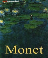 Imagen de archivo de Monet (Claude Monet - Sa vie et son ceuvre) French a la venta por Better World Books