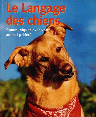 Beispielbild fr Le langage des chiens zum Verkauf von Better World Books