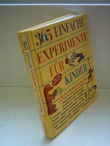 Stock image for 365 einfache Experimente fr Kinder for sale by Versandantiquariat Felix Mcke