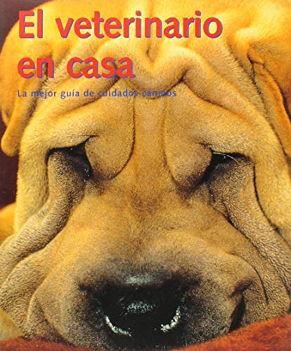 Beispielbild fr El veterinario en casa: los mejores remedios caseros para conservar la buena salud de su perro zum Verkauf von medimops