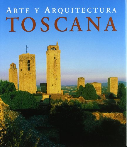 Stock image for Toscana Arte y Arquitectura for sale by Hamelyn