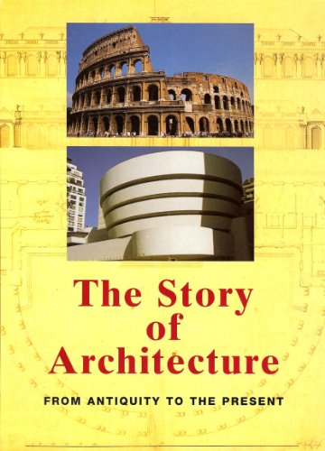 Imagen de archivo de The Story of Architecture, from Antiquity to the Present a la venta por Persephone's Books