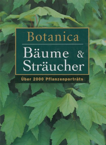 9783833120039: Botanica: Bume und Strucher. ber 2000 Pflanzenportraits