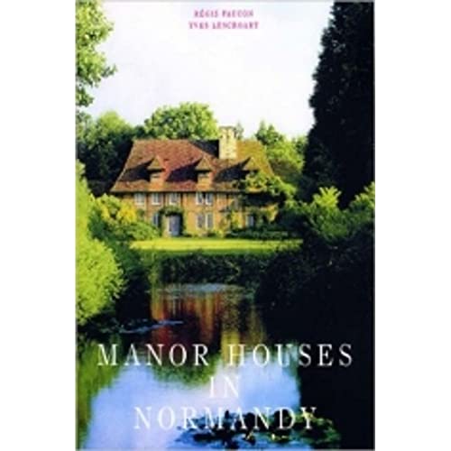 Imagen de archivo de Manor Houses in Normandy a la venta por Vintage Books and Fine Art