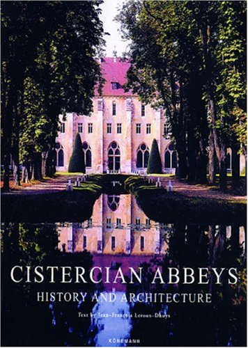 Beispielbild fr Cistercian Abbeys: History and Architecture zum Verkauf von WorldofBooks