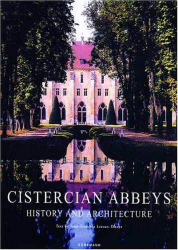 Stock image for Cistercian Abbeys : History and Architecture for sale by Bingo Used Books