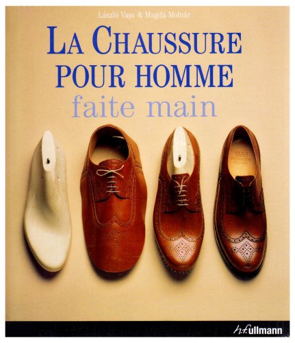 Beispielbild fr La Chaussure Pour Homme Faite Main zum Verkauf von RECYCLIVRE