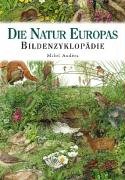 Beispielbild fr Bildenzyklopdie. Die Natur Europas zum Verkauf von medimops