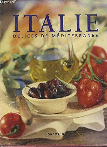 Stock image for Italie : Dlices de Mditerrane for sale by Better World Books