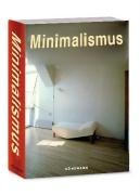 Minimalismus: Klare Form, klare Konzepte - Cheviakoff, Sofia