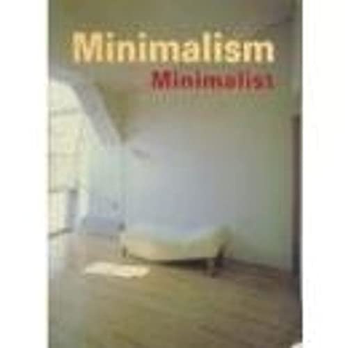 9783833125768: Minimalism: Clear Forms, Simple Concepts