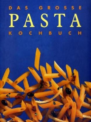 9783833132131: Das groe Pasta Kochbuch