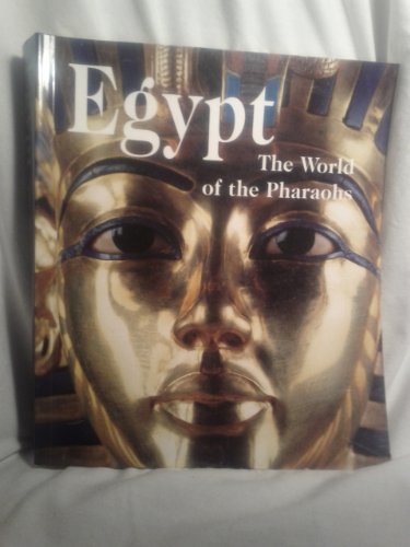 Stock image for Egypt: The World of the Pharaohs for sale by Once Upon A Time Books
