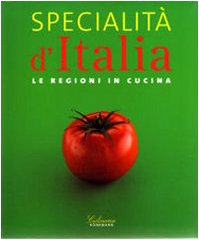 9783833134494: Specialit d'Italia. Le regioni in cucina. Ediz. illustrata (Lady coffee table)