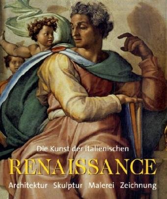 Beispielbild fr Die Kunst der italienischen Renaissance zum Verkauf von medimops
