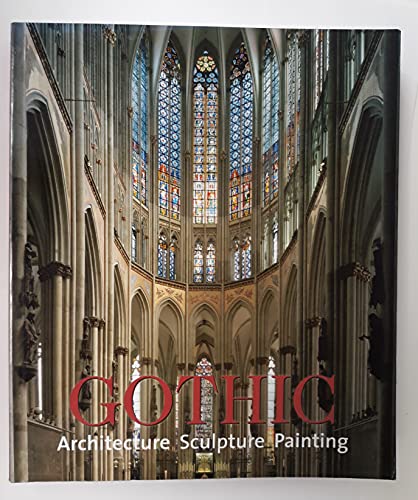 Stock image for Gothic: Architecture, Sculpture, Painting Rolf Toman and Rolf Roman for sale by Langdon eTraders