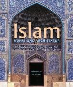 Imagen de archivo de Islam : Kunst und Architektur. hrsg. von Markus Hattstein und Peter Delius. [bers.: Christian Rochow .] a la venta por BBB-Internetbuchantiquariat