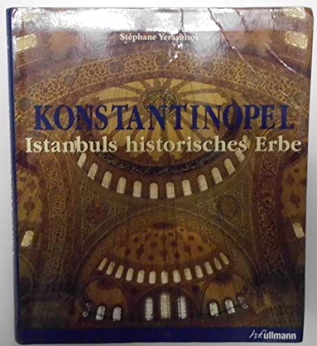 9783833135668: Konstantinopel - Istanbuls historisches Erbe